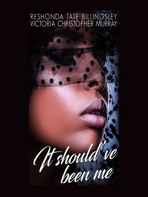 Title details for It Should've Been Me by ReShonda Tate Billingsley - Available